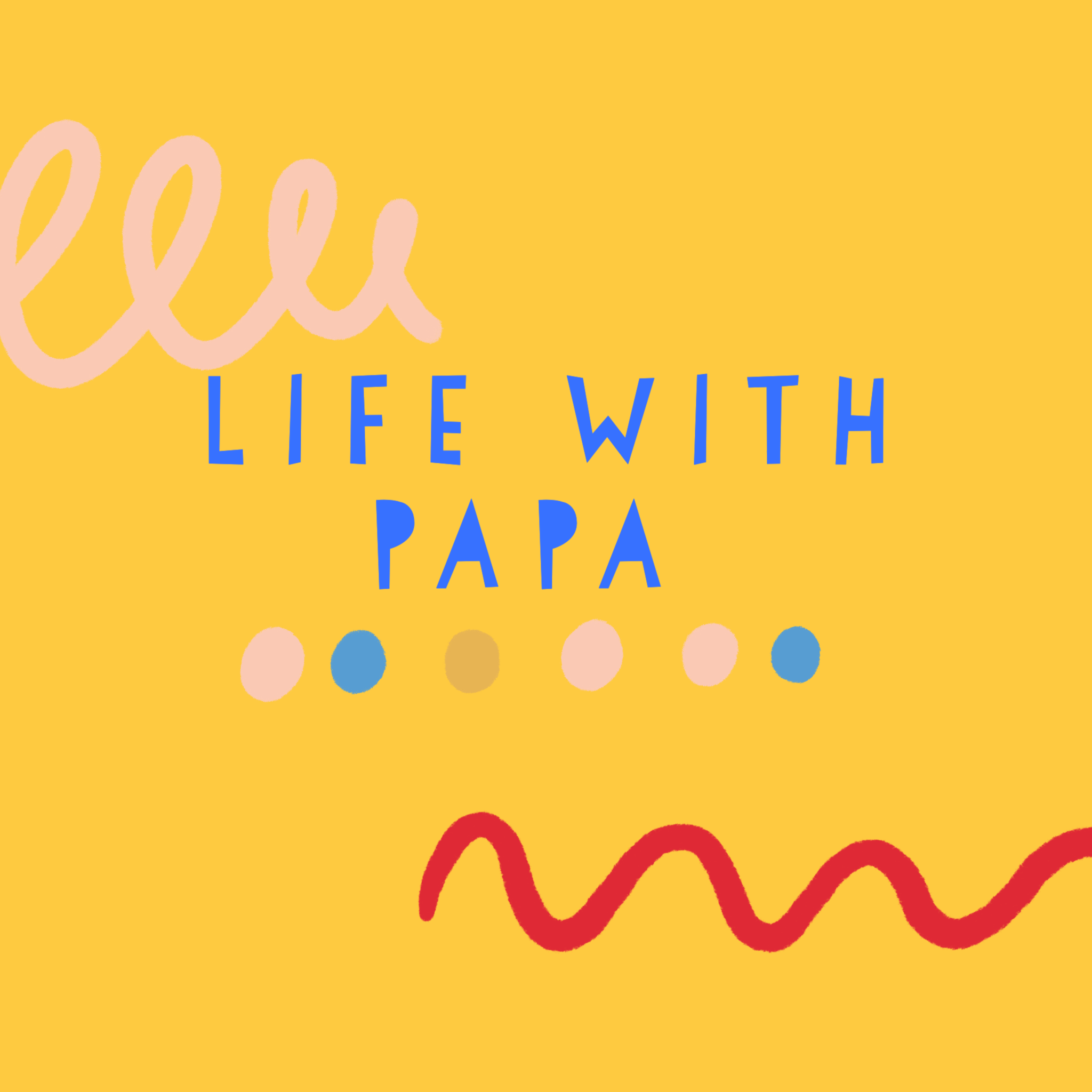 Life With Papa