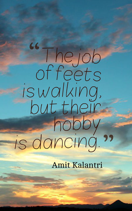The Job of Feets is Walking…
